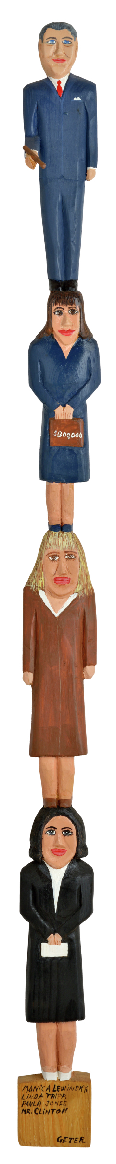 American polychrome carved wooden totem depicting Bill Clinton at top with Monica Lewinsky, Linda Tripp, Paula Corbin Jones below on base inscribed Mr. Clinton and Geter